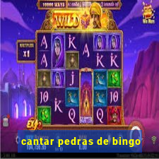 cantar pedras de bingo